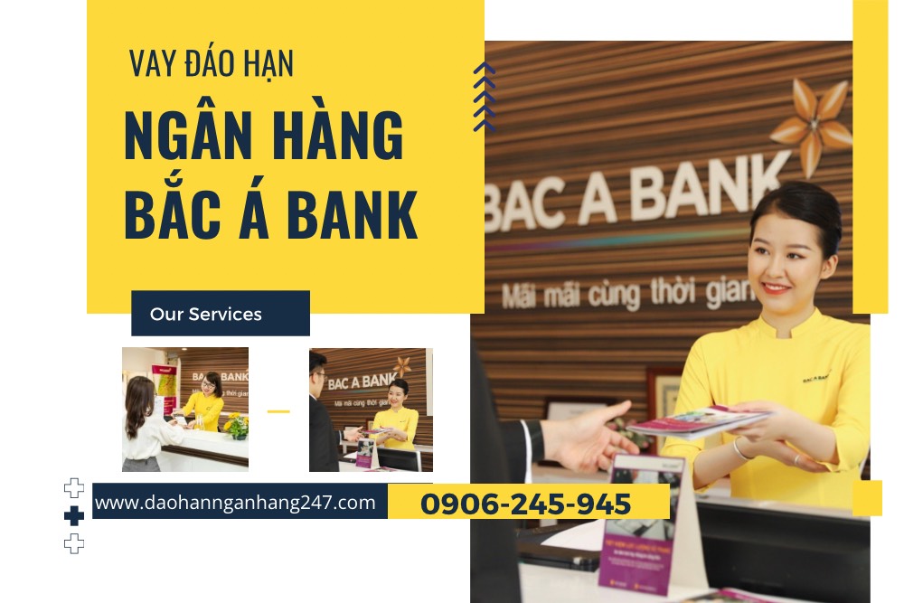 vay-dao-han-ngan-hang-Bac-A-Bank