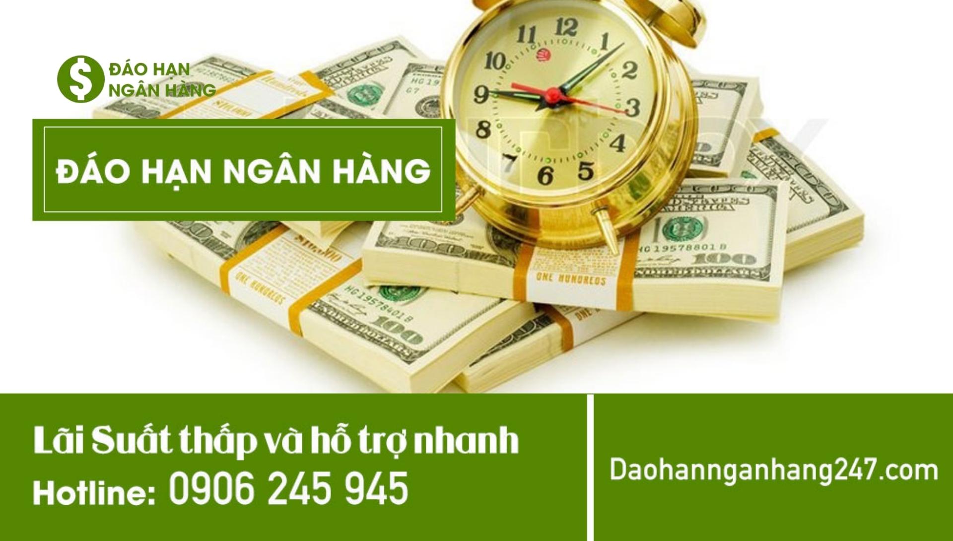 Daohannganhang247- Dịch vụ hỗ trợ vay đáo hạn VietABank chi phí số 1 khu vực Miền Nam